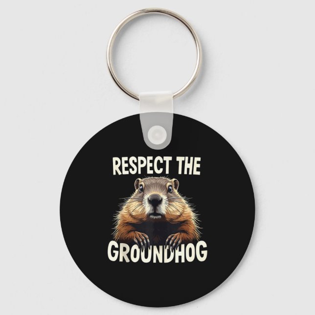 Chaveiro Respeite O Groundhog Celebre O Dia Do Groundhog An (Frente)