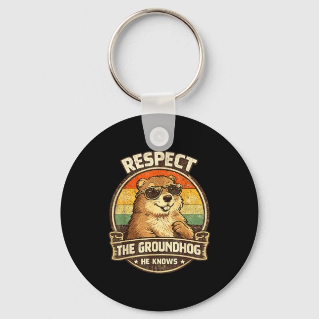Chaveiro Respeite O Groundhog Ele Sabe – Funny Groundhog D (Frente)