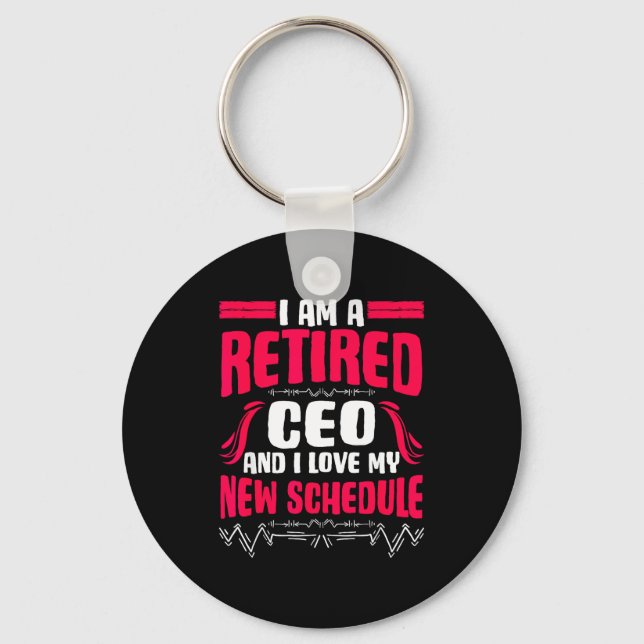 Chaveiro Retirement I'm A Retired Ceo  (Frente)