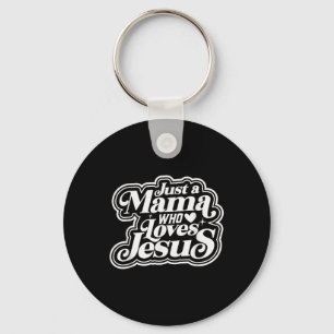 Chaveiro Retro Apenas Uma Mamãe Que Ama Jesus Mãe Cristã