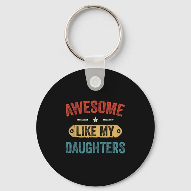 Chaveiro Retro Awesome Like My Daughters Funny Men Dad Fath (Frente)