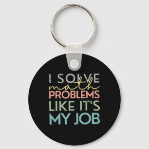 Chaveiro Retro Eu Resolvo Problemas de Matemática Como Se F