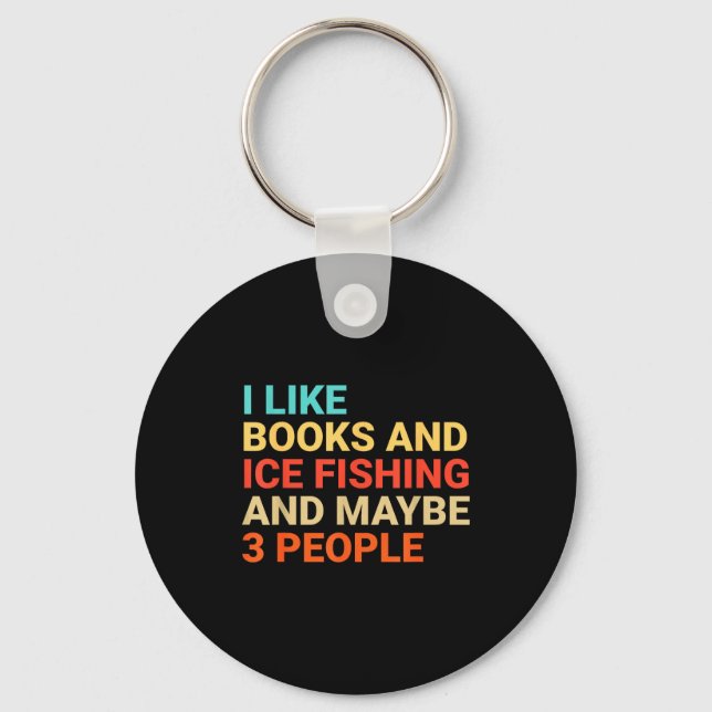 Chaveiro Retro I Like Books And Ice Fishing Lover Funny  (Frente)