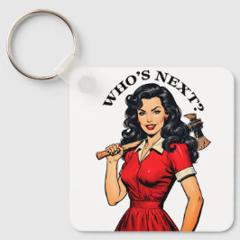 Chaveiro Retro Killer Housewife “Who’s Next?” Keychain