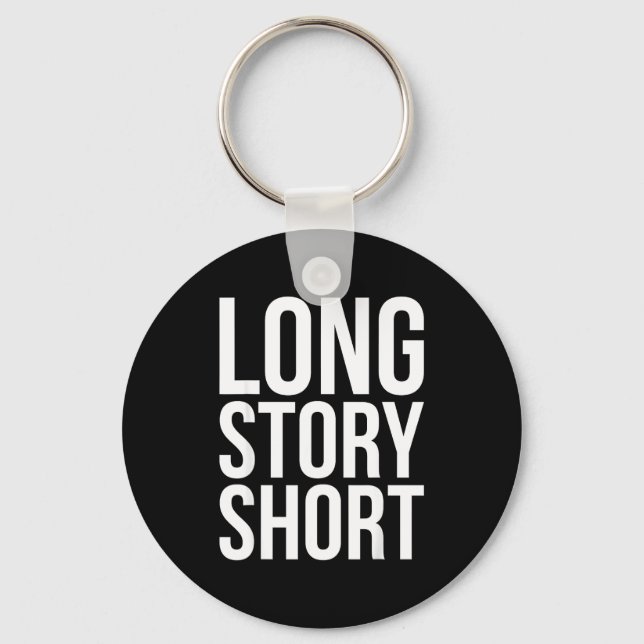 Chaveiro Retro Long Story Short Funny Slang Saying Quote Gi (Frente)
