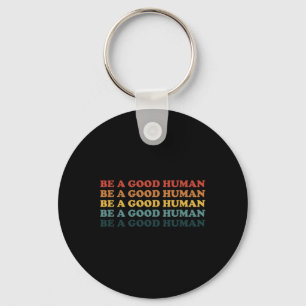 Chaveiro Retro Seja Uma Boa gentileza Humana Dizendo Mes Po