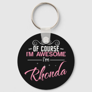 Chaveiro Rhonda Claro que sou incrível Sou Rhonda