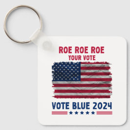 Chaveiro Roe Roe Seu Voto | Vote Blue 2024 Presente