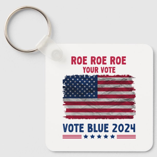 Chaveiro Roe Roe Seu Voto | Vote Blue 2024 Presente (Frente)