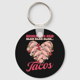 Chaveiro Rosas São Vermelhas Blah Tacos Tacos Engraçados do