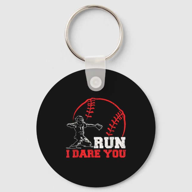 Chaveiro Run I Dare You Funny Baseball Catcher Baseball Pla (Frente)