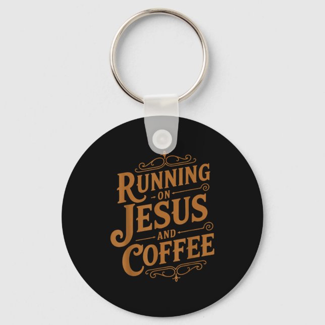 Chaveiro Running On Jesus And Coffee Funny Faith And Caffei (Frente)
