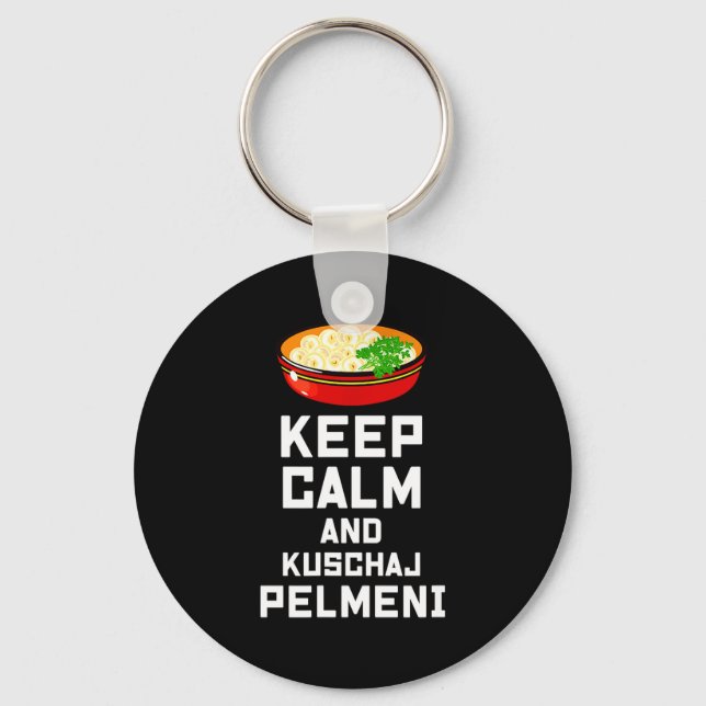 Chaveiro Russian Keep Calm Eat Pelmeni Funny Russian Saying (Frente)