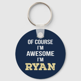 Chaveiro Ryan, claro que sou incrível
