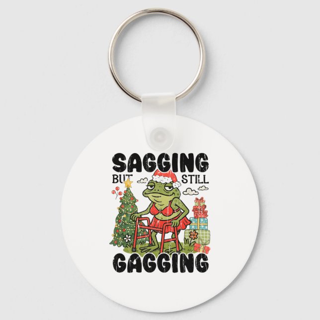 Chaveiro Sagging But Still Gagging, Funny Christmas Meme  (Frente)