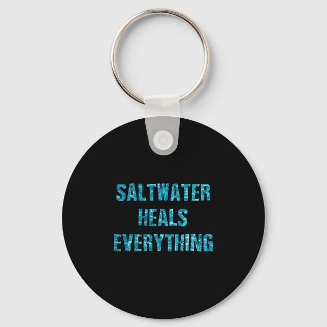 Chaveiro Saltwater Heals Everything Motivational Quotes  (Frente)