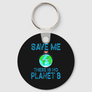 Chaveiro Salve-me Não há Planeta B Ame a Terra Dia da Terra