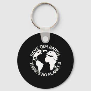 Chaveiro Salve nossa Terra - Não há planeta B - Presente Te