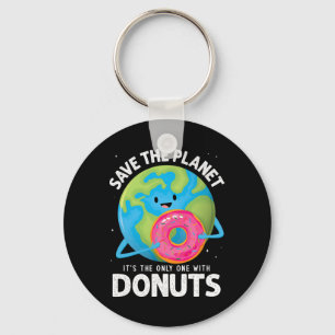 Chaveiro Salve O Planeta É O Único Com Rosquinhas