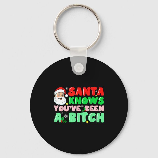 Chaveiro Santa Knows You've Been A Sarcastic Xmas Adult Hum (Frente)