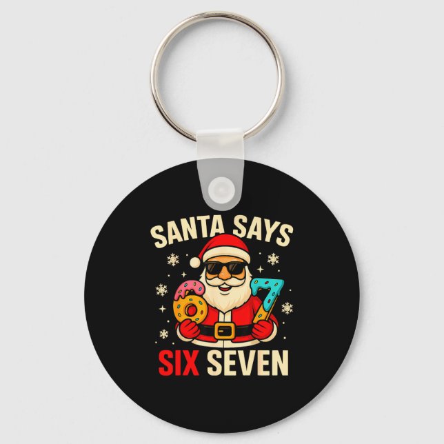 Chaveiro Santa Says Six Seven Funny 67 Meme Christmas Boys  (Frente)