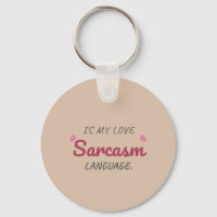 Sarcasm É Minha Língua De Amor - Relação Engraçada