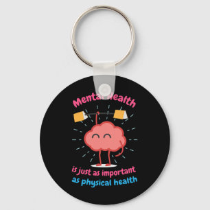 Chaveiro Saúde Mental É Apenas Motivação Da Saúde Física
