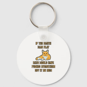 Chaveiro Se A Terra Fosse Gatos Planos, Empurre Tudo Dele.