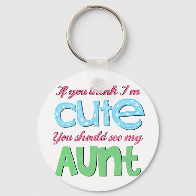 Chaveiro Se acha que sou bonito, deveria ver minha tia (Frente)