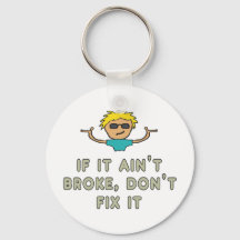 Se não estiver quebrado, não conserte