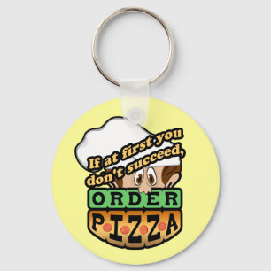 Chaveiro Se no começo você não conseguir pedir pizza.