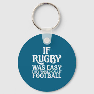 Chaveiro Se o Rugby Fosse Fácil Eles Chamariam de Futebol D