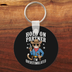 Chaveiro Segure Parceiro Estou Superestimulado Retro Wester