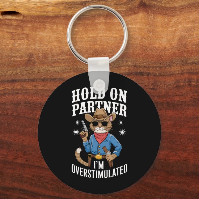 Chaveiro Segure Parceiro Estou Superestimulado Retro Wester (Frente)