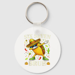 Chaveiro Seis Sete Bruh Tacos Dabbing Cinco De Mayo Mexican