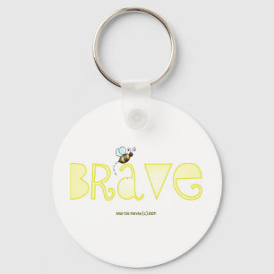 Chaveiro Seja bravo - uma palavra positiva