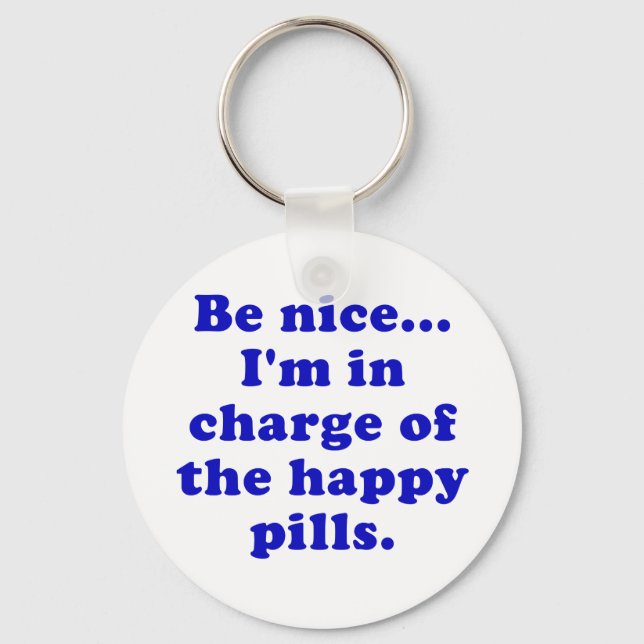 Chaveiro Seja gentil, eu sou o responsável pelos comprimido (Frente)