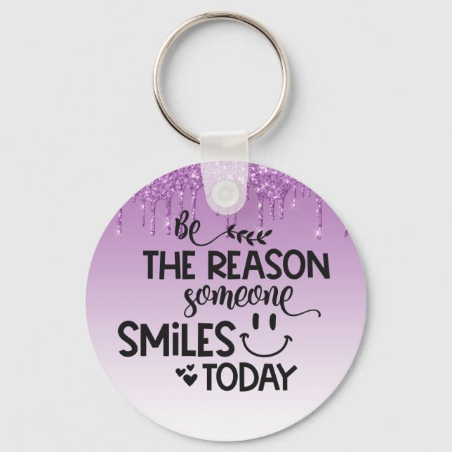 Chaveiro Seja o motivo de alguém sorrir hoje (Frente)