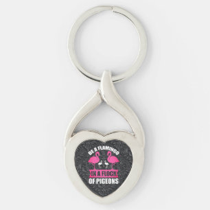 Chaveiro Seja um Flamingo em um Bando de Pombos
