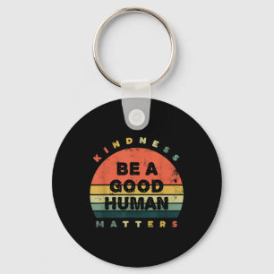 Chaveiro Seja Uma Boa gentileza Humana