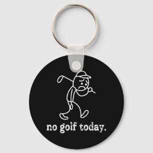 Chaveiro Sem Golfe Hoje Engraçado Sad Stickman Golfer Humf