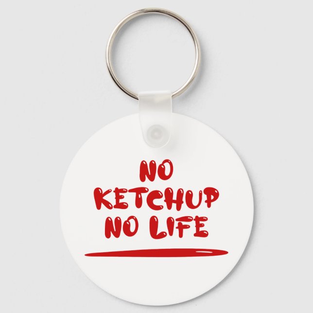 Chaveiro Sem Ketchup Sem Vida (Frente)