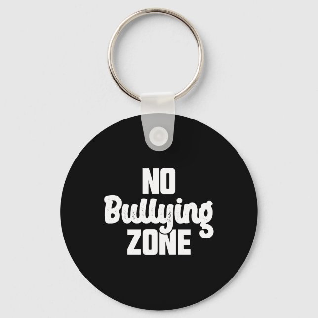 Chaveiro Sem Zona de Bullying Pára Com A Bondade Do Bullyin (Frente)