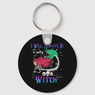 Chaveiro Sempre Serei Uma Bruxa Salgada Sereia De Halloween