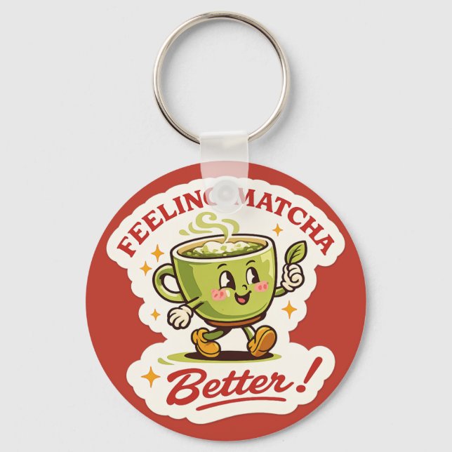 Chaveiro Sentindo Matcha Melhor – Trocadilho de Matcha Latt (Frente)