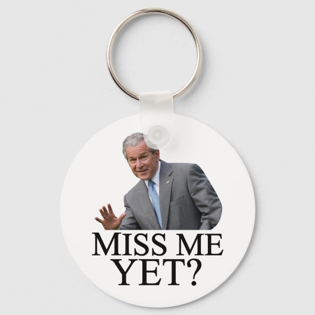 Chaveiro Sentir Minha Falta? Bush George Bush, humor anti-o (Frente)