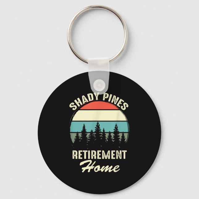 Chaveiro Shady Nes Funny Quote Retirement Day Party Home  (Frente)