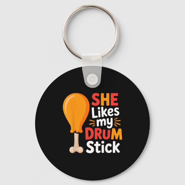 Chaveiro She Likes My Drum Stick Funny Foodie Humor Summer  (Frente)
