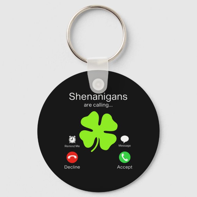 Chaveiro Shenanigans Divertidos Chamam De Irlandês Dia de S (Frente)
