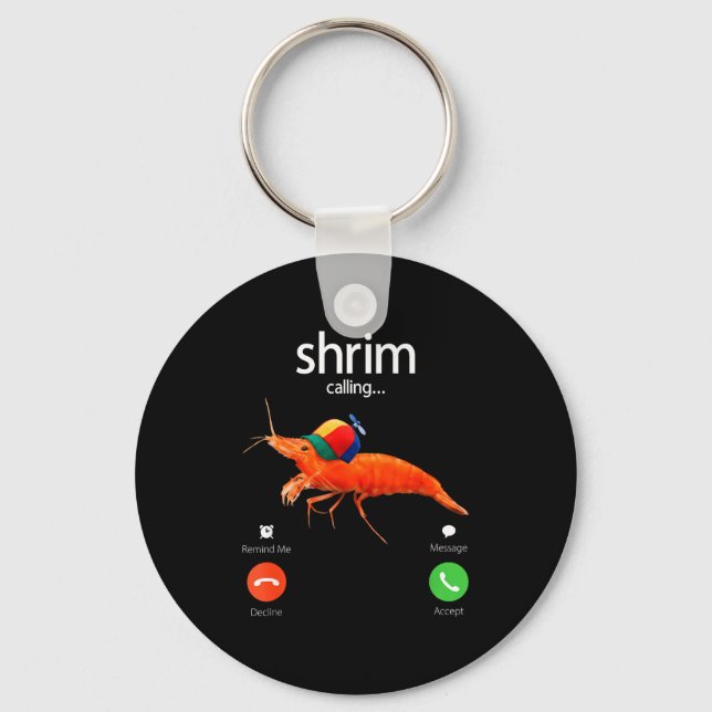 Chaveiro Shrim Is Calling, Misspelled Shrimp Incoming Call  (Frente)